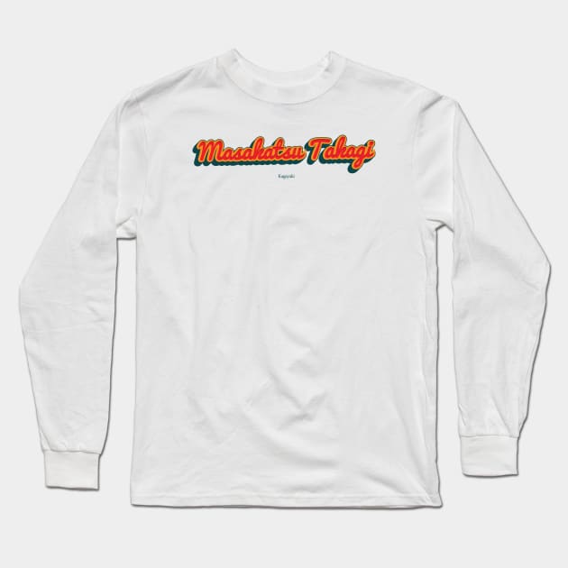 Masakatsu Takagi Long Sleeve T-Shirt by PowelCastStudio